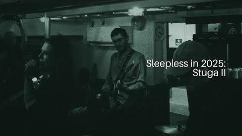 Sleepless in 2025 (Stuga II)