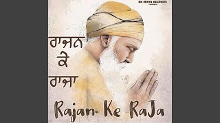 Rajan Ke Raja Gurbani Kirtan