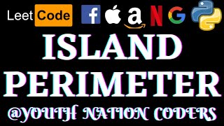 Island Perimeter | Leetcode Python Solution | Python