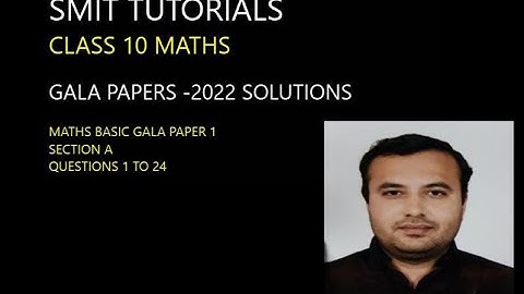 Class 10 maths BASIC Gala paper 1-2022| Section A| GUJARAT BOARD| English medium| SMIT TUTORIALS|