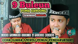 9 BULEUN POMA KANDONG • (LIRIK INDO) Vocal Suara Merdu Tgk Wiskarmi - Qasidah JASA AYAH POMA