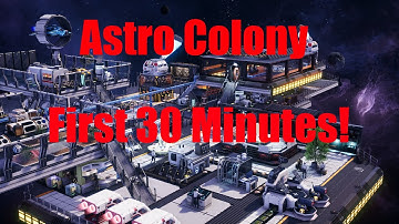[First 30 Minutes] Ep. 1 - Astro Colony