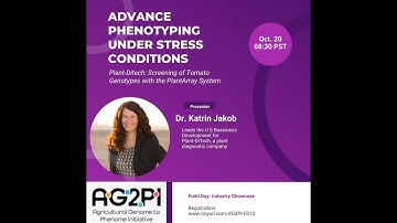 High-Throughput Functional Phenotyping to Elucidate Abiotic Stress Responses in Plants AG2PI Webinar