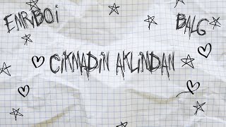 BalG & emriboi - Çıkmadın Aklımdan (Lyrics Video)