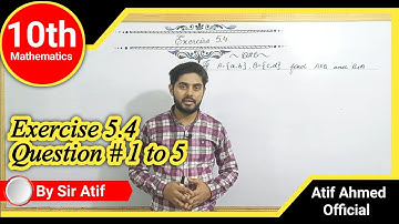 Exercise 5.4 class 10 | ex 5.4 class 10 chapter 5 | 10th class mathematics | sabaq