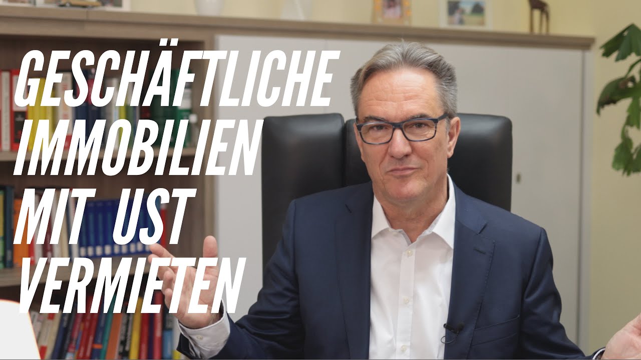 Geschäftliche Immobilien mit Umsatzsteuer vermieten - Tipps und Tricks und eine ÜBLE FALLE!