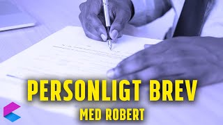 Personligt Brev med Robert Personligt Brev med Robert