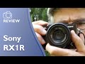 Sony DSC RX1r Hands On Review
