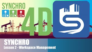SYNCHRO lesson 2 - Workspace Management in Synchro Scheduler