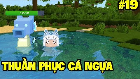 SINH TỒN ĐẠI DƯƠNG - TẬP 19: MEOWPEO THỬ THÁCH THUẦN PHỤC CÁ NGỰA BIỂN SÂU TRONG MINI WORLD