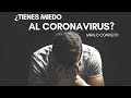 ¿Tienes miedo al CORONAVIRUS? | Reflexion Cristiana.