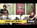 The Joe Budden Podcast Episode 359 | The Big 3