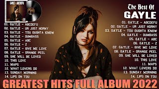 Gayle Best Songs Collection 2022 - Gayle Greatest Hits Songs of All Time - Gayle Music Mix Playlist