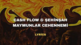 Cashflow feat. Şehinşah - Maymunlar Cehennemi (Sözleri/Lyrics) Resimi