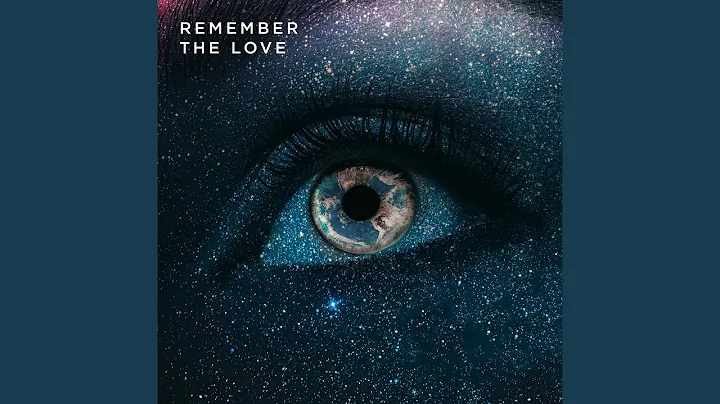 Remember The Love