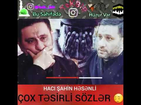 Hacı Şahin Həsənli - Çox Təsirli Sözlər ( whatsapp üçün status )