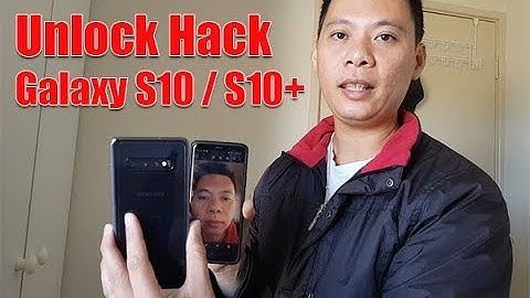 Samsung Galaxy S10 / S10+: Unlock Hack With Face Recognition { 100% Works }