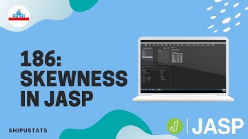 186: Skewness in JASP