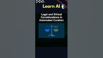 Legal and Ethical Considerations in Automated Curation #ai #artificialintelligence #machinelearning