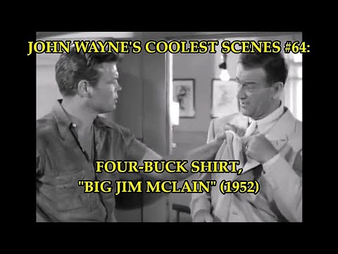 John Wayne's Coolest Scenes #64: Four-Buck Shirt, \