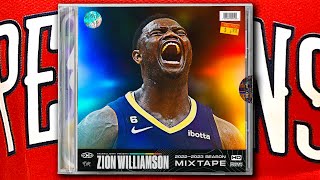 Zion Williamson's CRAZY 22-23 Season Mixtape!