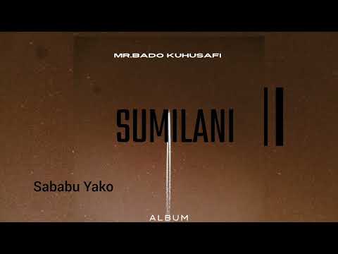 Mr.Bado Kuhusafi_Sababu Yako (Official Audio)