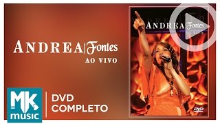 Andrea Fontes Ao Vivo (DVD COMPLETO)