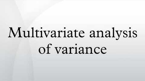 Multivariate analysis of variance