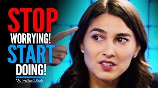STOP WORRYING & START DOING! - One of the Best Motivational Speeches Ever