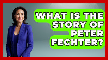 What Is The Story Of Peter Fechter? - I