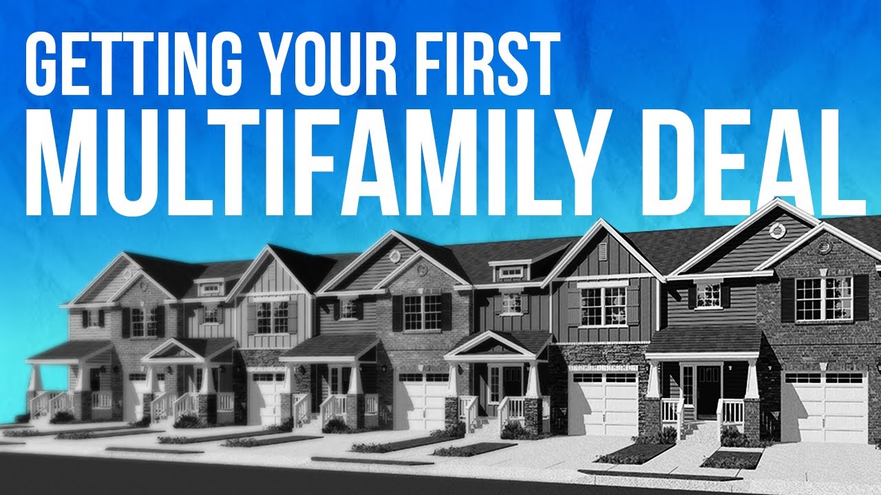 How To Get Your First Multifamily Deal | Real Estate 101 - YouTube