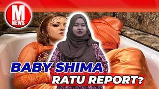 Baby Shima Ratu Report?