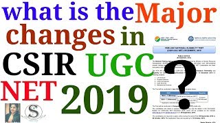 UPDATE FOR CSIR-UGC NET DECEMBER 2019 EXAM / MAJOR CHANGES / ONLINE APPLICATION CSIR NET 2019