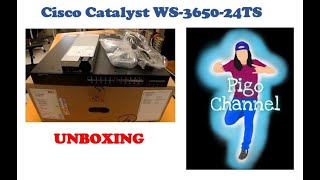 Unboxing: Cisco Catalyst 3650 24 Ports