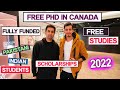 Fully Funded PhD In Canada For Pakistani and Indian Students | Free Studies | 2022 |