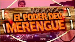 EL PODER DEL MERENGUE MIX - PARA BAILAR EN TODA FIESTA