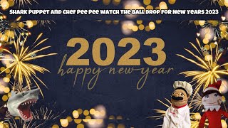 Sb Movie Shark Puppet And Chef Pee Pee Watch The Ball Drop For New Years 2023