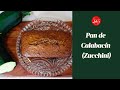 Receta Pan de Calabacín (zucchini)