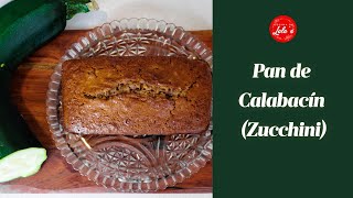 Receta Pan de Calabacín (zucchini)