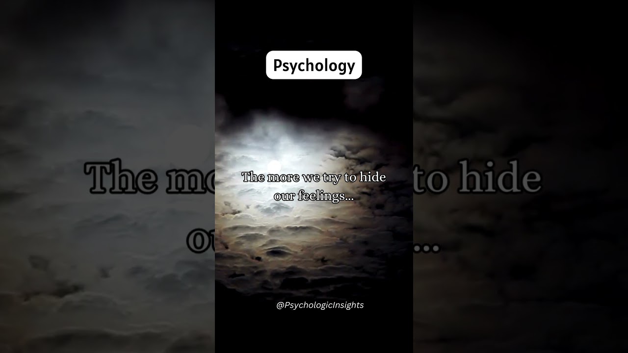 The more we try to hide our feelings... 