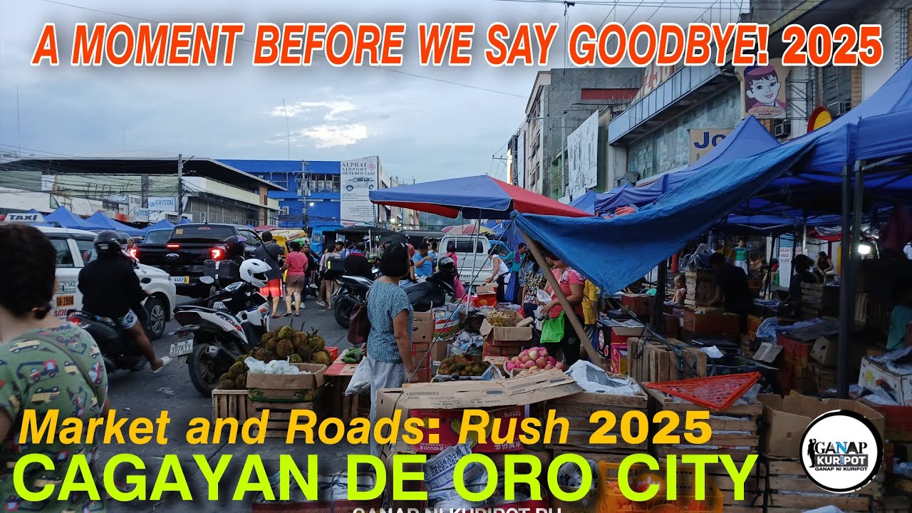 Cagayan de Oro' s- New Year rush for 2026 |  December 30, 2025 Market tour