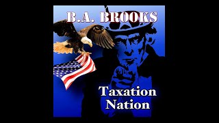 Watch Ba Brooks Taxation Nation video