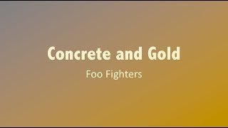 Concrete and Gold- Foo Fighters Lyrics