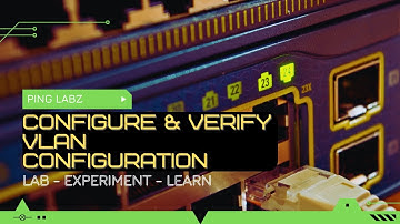 How to configure VLANs on a Cisco Switch step by step