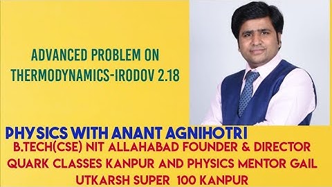 Advanced problem ||Irodov2.18|| thermodynamics||Physics for IIT JEE/NEET by Anant agnihotri