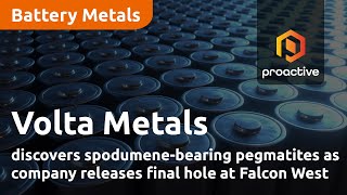 Volta Metals discovers spodumene-bearing pegmatites as company releases final hole at Falcon West
