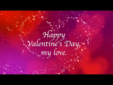 Happy Valentine's Day, My Love