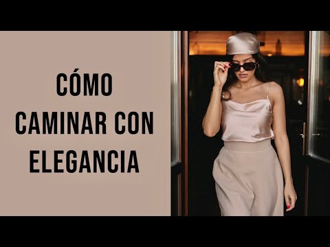 Video: Cómo caminar con elegancia: 15 pasos (con imágenes)