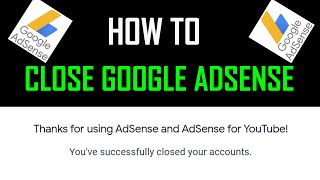 How to close google adsense account || How to Delete AdSense account - Full Guide