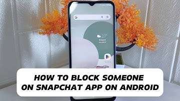 How To Block Someone On Snapchat App On Android